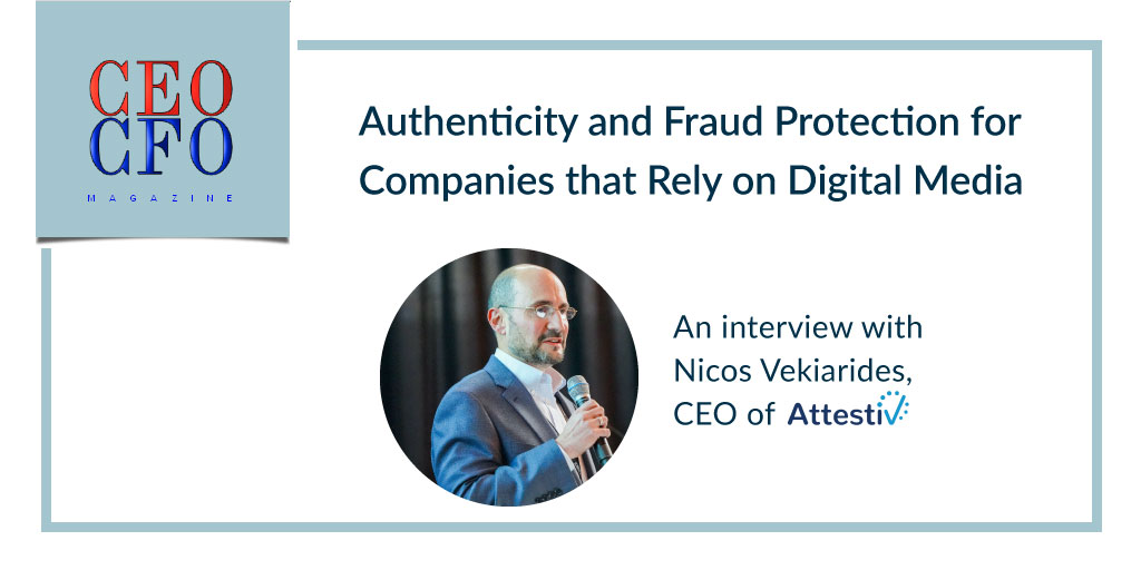CEO CFO Magazine interview with Nicos Vekiarides of Attestiv